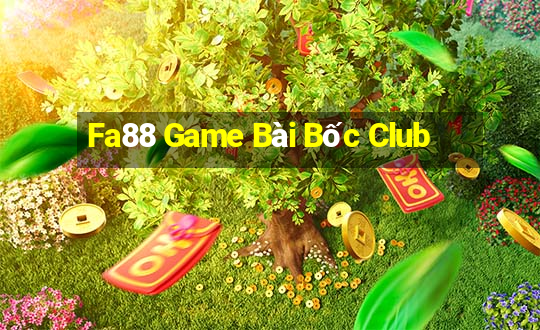 Fa88 Game Bài Bốc Club