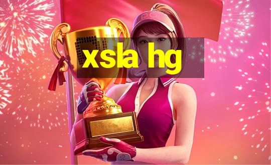 xsla hg