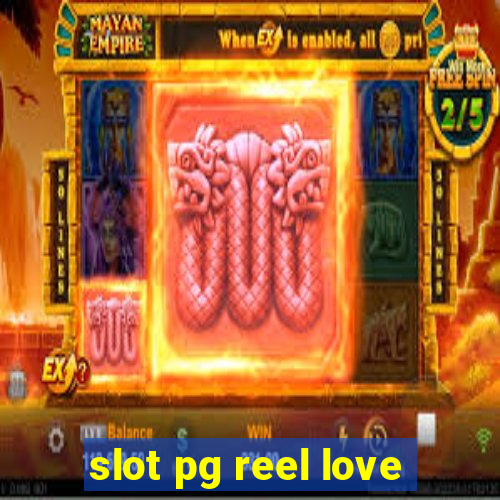 slot pg reel love