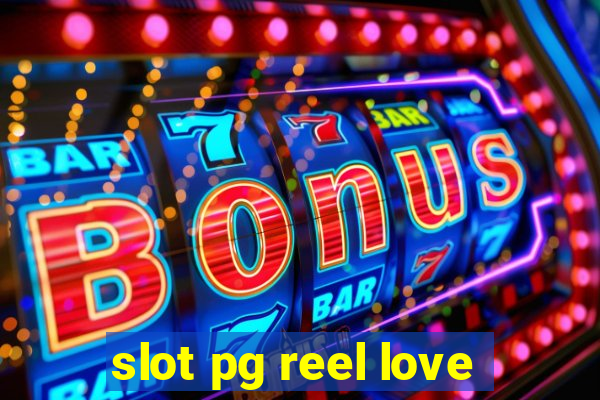 slot pg reel love