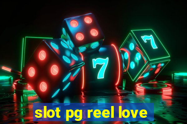 slot pg reel love