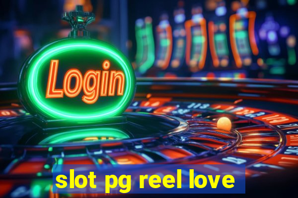 slot pg reel love