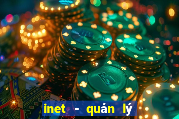 inet - quản lý phòng máy