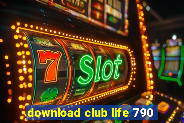 download club life 790