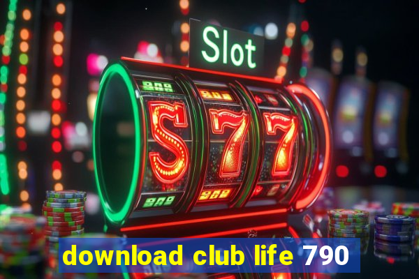 download club life 790