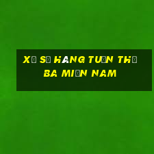 xổ số hàng tuần thứ ba miền nam