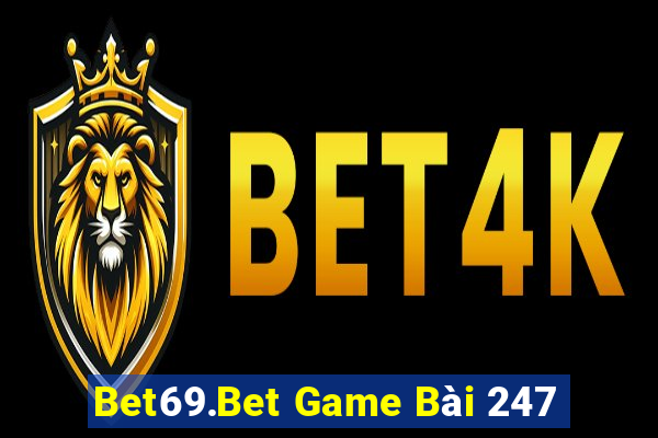 Bet69.Bet Game Bài 247