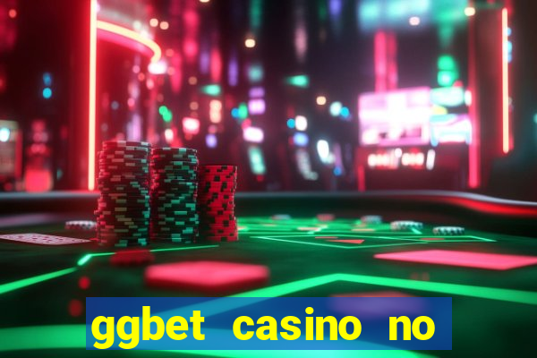 ggbet casino no deposit bonus