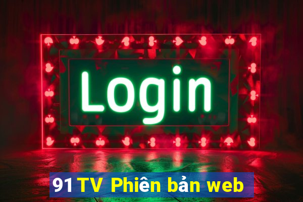 91 TV Phiên bản web