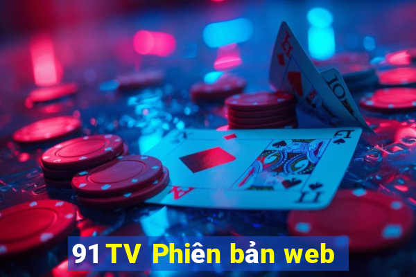 91 TV Phiên bản web