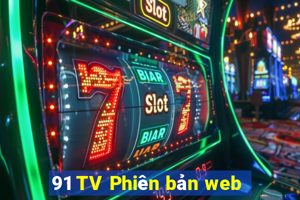 91 TV Phiên bản web