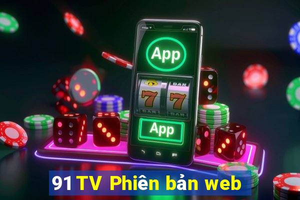 91 TV Phiên bản web