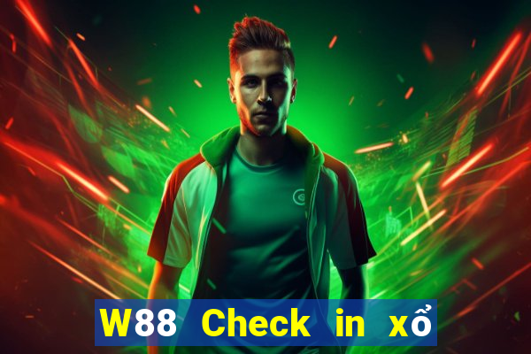 W88 Check in xổ số lớn