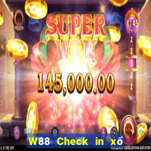 W88 Check in xổ số lớn