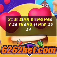 xổ số bình dương ngày 26 tháng 11 năm 2024