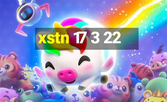 xstn 17 3 22