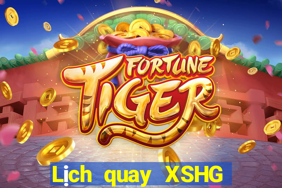 Lịch quay XSHG ngày 31