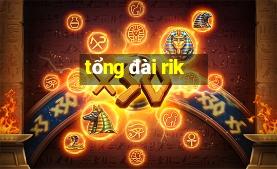 tổng đài rik