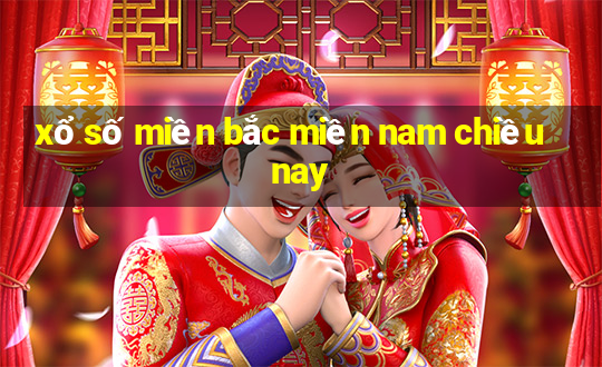 xổ số miền bắc miền nam chiều nay