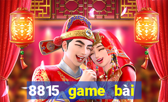 8815 game bài Phiên bản đầy đủ