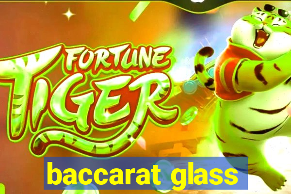 baccarat glass