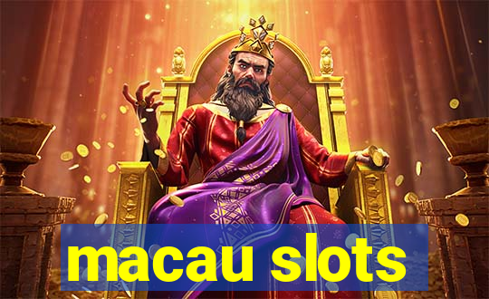 macau slots