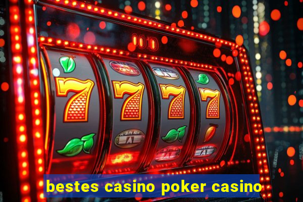 bestes casino poker casino