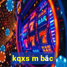 kqxs m bắc