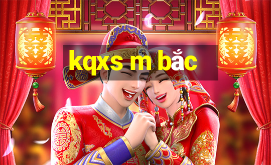 kqxs m bắc