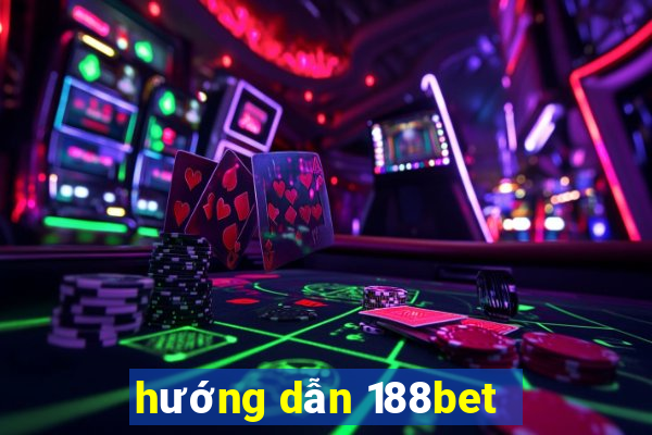 hướng dẫn 188bet