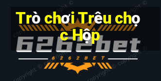 Trò chơi Trêu chọc Hộp