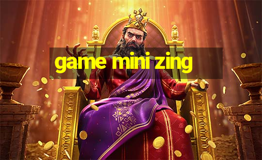 game mini zing