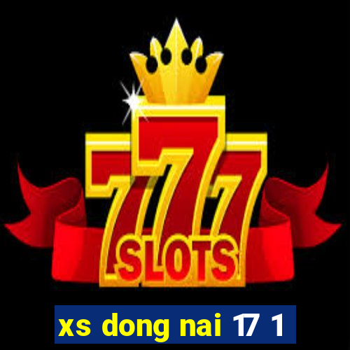 xs dong nai 17 1