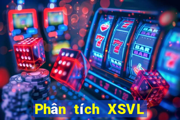 Phân tích XSVL ngày 6