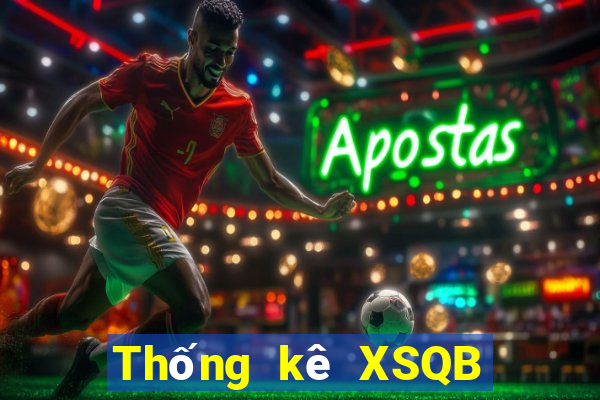 Thống kê XSQB thứ Ba