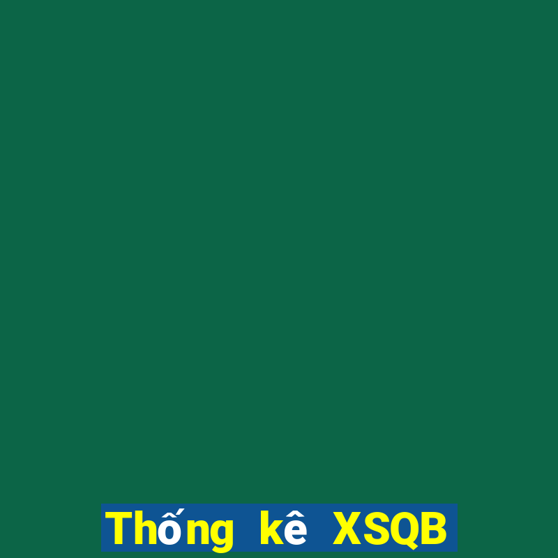 Thống kê XSQB thứ Ba