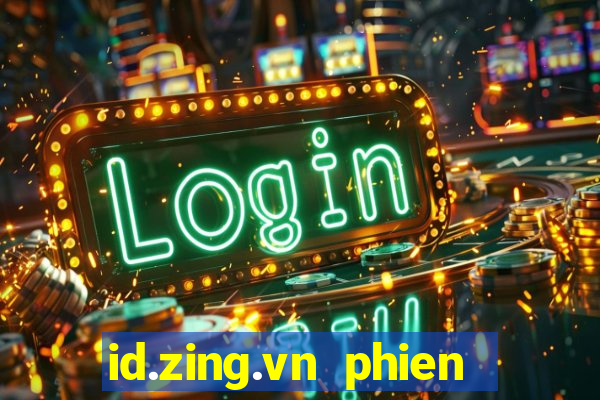 id.zing.vn phien ban moi