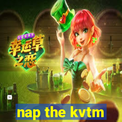 nap the kvtm