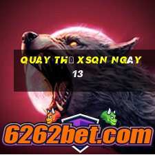 Quay thử XSQN ngày 13