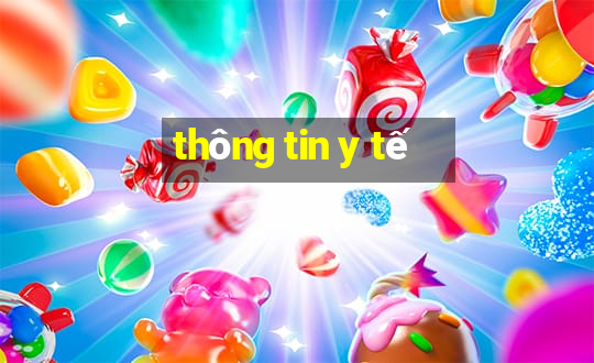 thông tin y tế