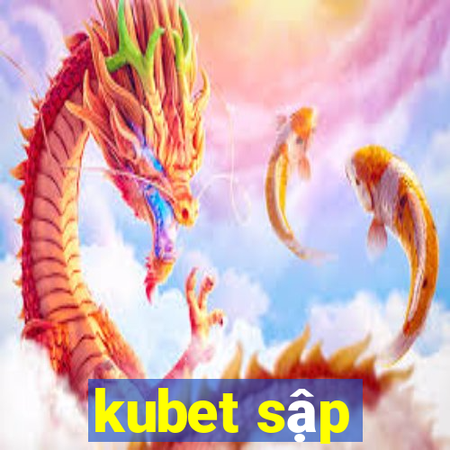 kubet sập