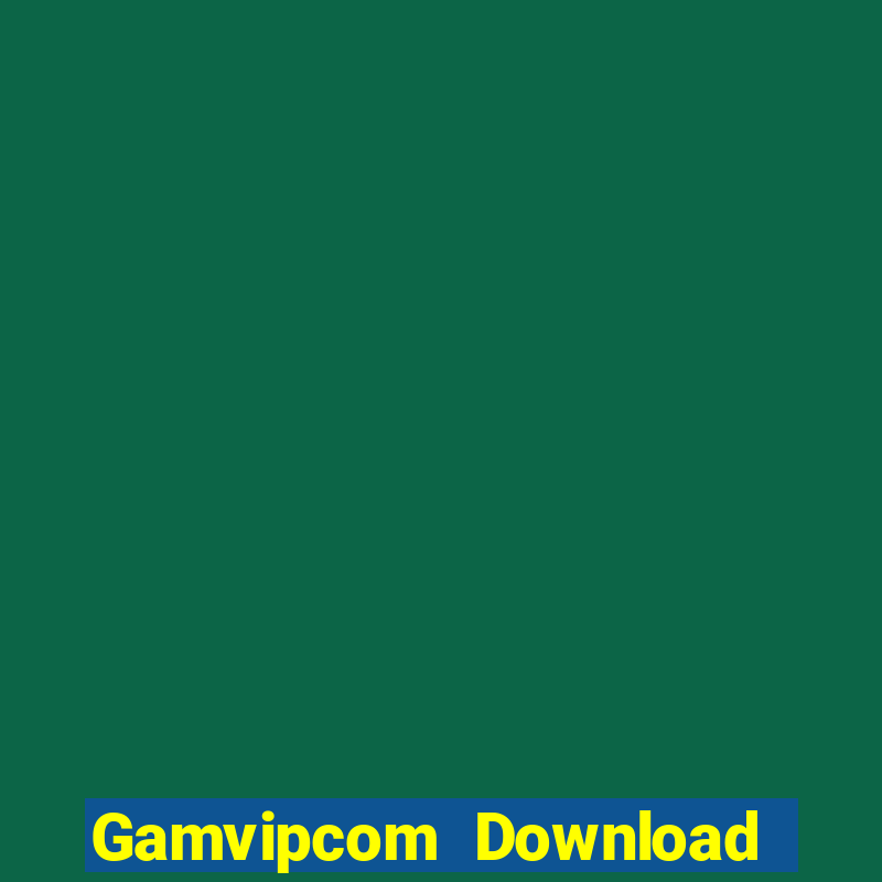 Gamvipcom Download Game Đánh Bài