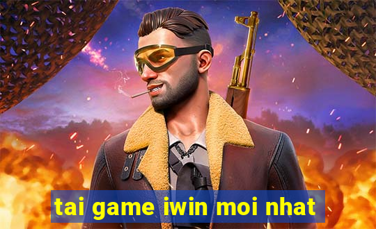 tai game iwin moi nhat