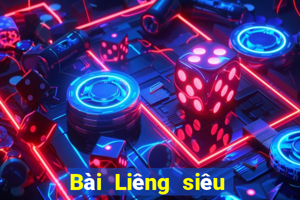 Bài Liêng siêu phi thường