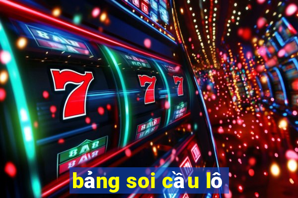 bảng soi cầu lô