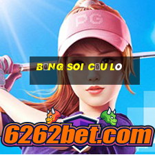 bảng soi cầu lô