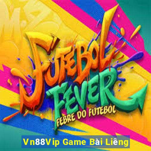 Vn88Vip Game Bài Liêng