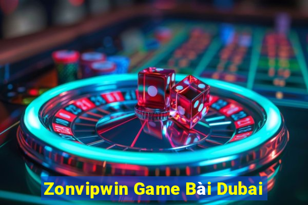 Zonvipwin Game Bài Dubai