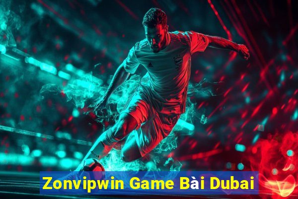 Zonvipwin Game Bài Dubai