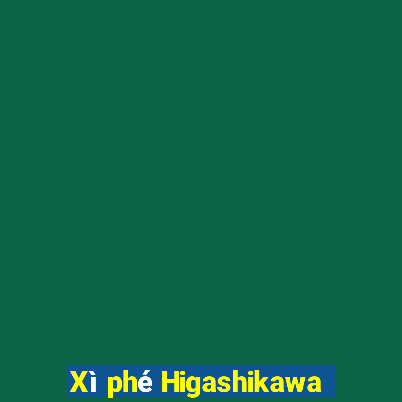 Xì phé Higashikawa